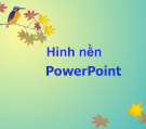 Hình nền PowerPoint - Bộ ảnh nền Powerpoint đẹp, chuyên nghiệp