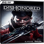 Dishonored - Game phi vụ ám sát thế kỷ