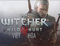 The Witcher 3: Wild Hunt (Việt hóa) - Game nhập vai hay nhất mọi thời đại