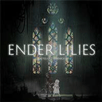 Ender Lilies: Quietus of the Knights - Game ARPG Khám phá vương quốc đen tối