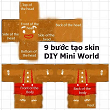 9 bước tạo skin DIY Mini World trên giấy trắng