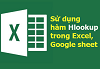 Cách sử dụng hàm Hlookup trong Excel, Google sheet