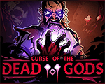 Curse of the Dead Gods - Game lời nguyền của thần chết