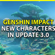 Genshin Impact 3.0: Nhân vật, vũ khí, di vật mới