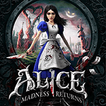 Alice: Madness Returns - Game hành động kinh dị Trở lại Wonderland