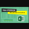 Cách sử dụng hàm IFERROR trong Excel